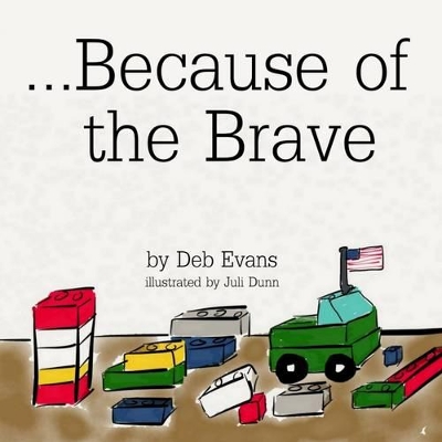 ...Because of the Brave