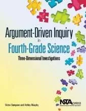 Argument-Driven Inquiry in Fourth-Grade Science: Three-Dimensional Investigations