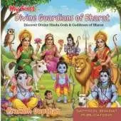 My First - Divine Guardians of Bharat: Discover Divine Hindu Gods & Goddesses of Bharat