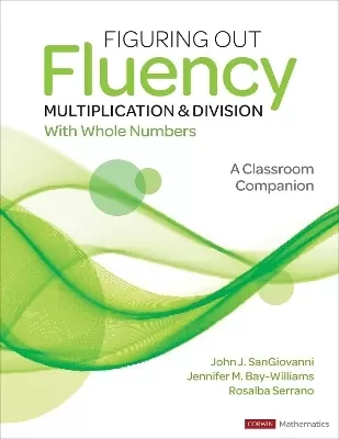 Figuring Out Fluency - Multiplication and Division With Whole Numbers: A Classroom Companion