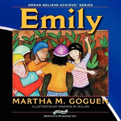Emily: Dream Believe Achieve
