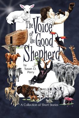 The Voice of the Good Shepherd: A Collection of Short Stories