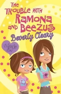 The Trouble with Ramona and Beezus