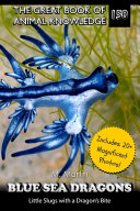 Blue Sea Dragons: Little Slugs with a Dragon's Bite