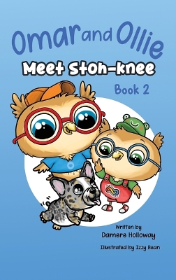 Omar and Ollie meet Stoh-Knee