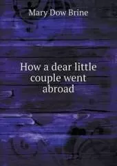 How a Dear Little Couple Went Abroad