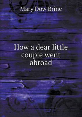 How a Dear Little Couple Went Abroad