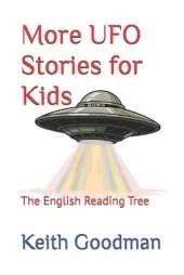 More UFO Stories for Kids: The English Reading Tree