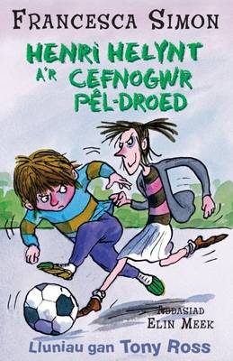 Henri Helynt A'r Cefnogwr Pel-droed