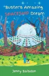 Buster's Amazing Spaceship Dream and Other Stories