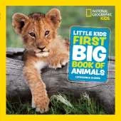Little Kids First Big Book of Animals: Fact-Filled Fun Book About Mammals, Reptiles and Birds