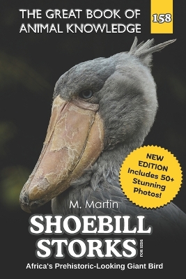 Shoebill Storks for Kids: Africa's Prehistoric-Looking Giant Bird