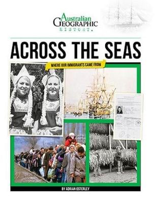 Aust Geographic History Across The Seas: History Year 6