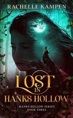 Lost in Hanks Hollow: Hanks Hollow Series Book Three