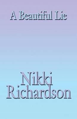 A Beautiful Lie: (Paperback Edition)
