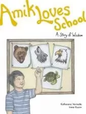 Amik Loves School: A Story of Wisdom