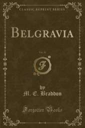 Belgravia, Vol. 29 (Classic Reprint)