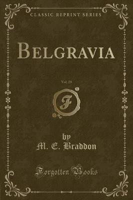 Belgravia, Vol. 29 (Classic Reprint)