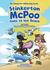 Stinkerton McPoo Goes to the Beach: The Second Hilarious Rhyming Adventures of Stinkerton McPoo for Children Ages 3 - 9