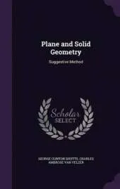 Plane and Solid Geometry: Suggestive Method