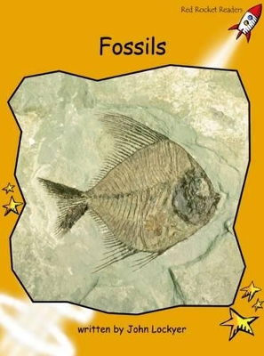 Red Rocket Readers: Fluency Level 4 Non-Fiction Set A: Fossils (Reading Level 21/F&P Level M)