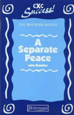 CXC Student Guide: "A Separate Peace"
