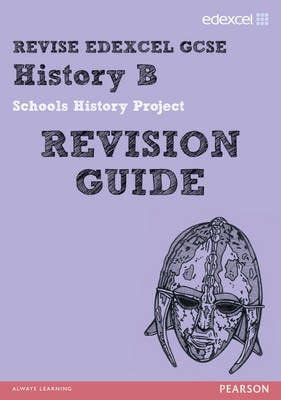 REVISE Edexcel: GCSE History B Schools History Project Revision Guide -  Print and Digital Pack