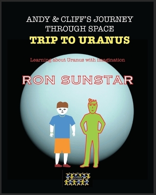 Andy and Cliff's Journey Through Space Trip to Uranus