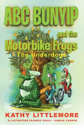 ABC Bunyip and the Motorbike Frogs: The Underdogs