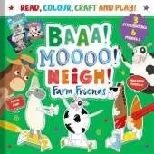 Baa! Moo! Neigh! Farm Friends