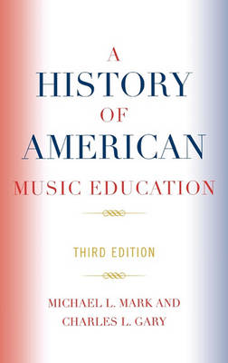 A History of American Music Education