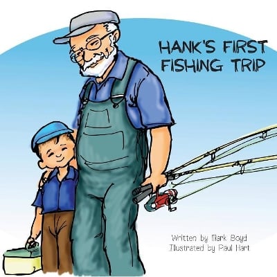 Hank's First Fishing Trip