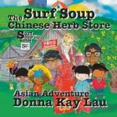 Surf Soup the Chinese Herb Store: Surf Soup Asian Adventure