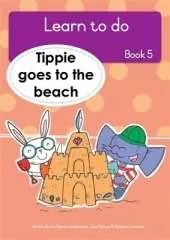 Learn to do (Book 5): Tippie goes to the beach