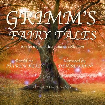 Grimm's Fairy Tales - Books 1 and 2: 61 stories from the famous collection