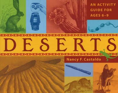 Deserts: An Activity Guide for Ages 6-9