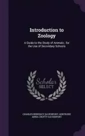 Introduction to Zoology: A Guide to the Study of Animals; for the Use of Secondary Schools