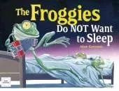 The Froggies Do NOT Want to Sleep