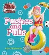 How Things Work: Pushes and Pulls