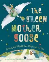 The Green Mother Goose: Saving the World One Rhyme at a Time