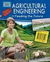 Agricultural Engineering and Feeding the Future