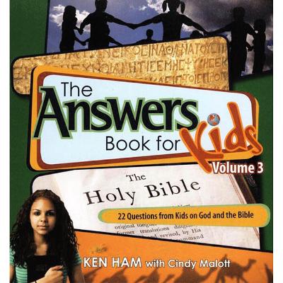 Answers Book For Kids Vol 3: God And The Bible