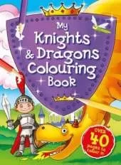 My Knights & Dragons Colouring Book