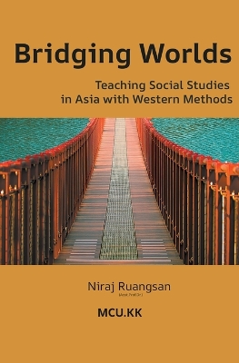 Bridging Worlds: Teaching Social Studies in Asia with Western Methods