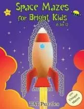 Space Mazes for Bright Kids: 8-12