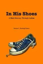 In His Shoes: A Short Journey Through Autism