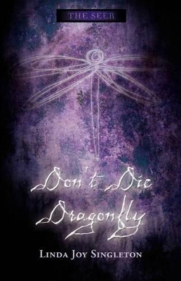 Don't Die, Dragonfly