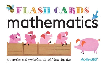 Mathematics - Flash Cards: 57 Number and Symbol cards, with Learning Tips
