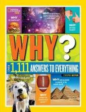 Why? Over 1,111 Answers to Everything: Over 1,111 Answers to Everything