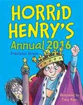 Horrid Henry Annual 2016